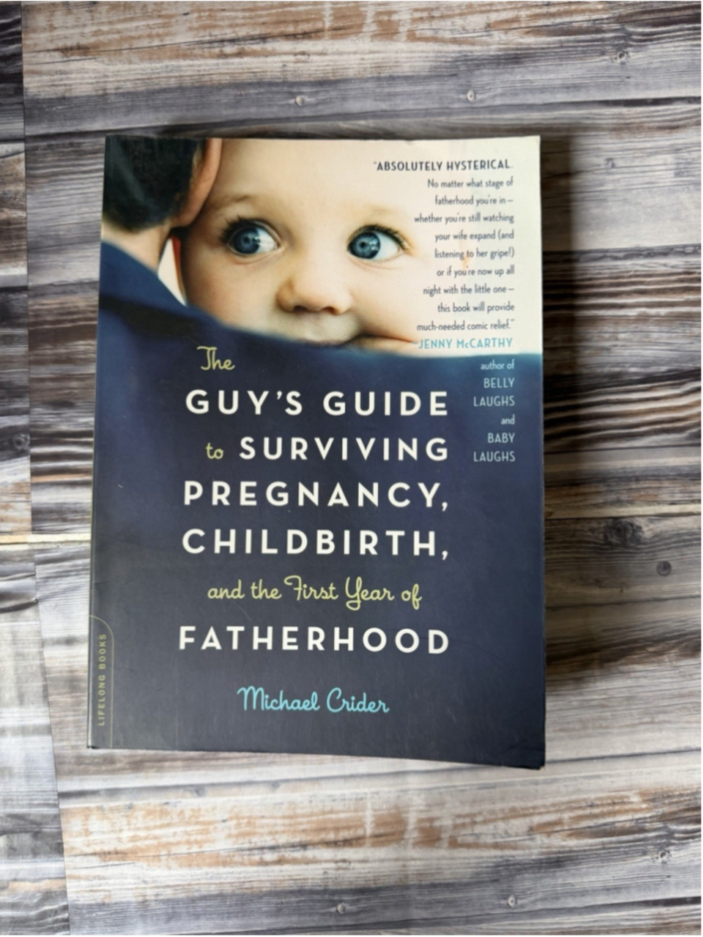 Guy's Guide to Surviving Pregnancy Michael Crider Paperback 2005